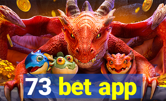 73 bet app